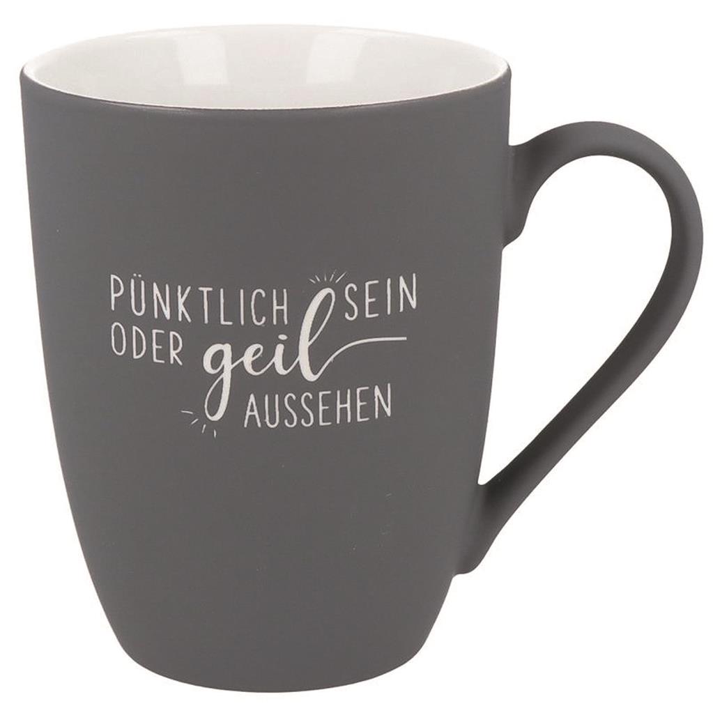 Soft-Touch Tasse "Pünktlich sein oder ..."