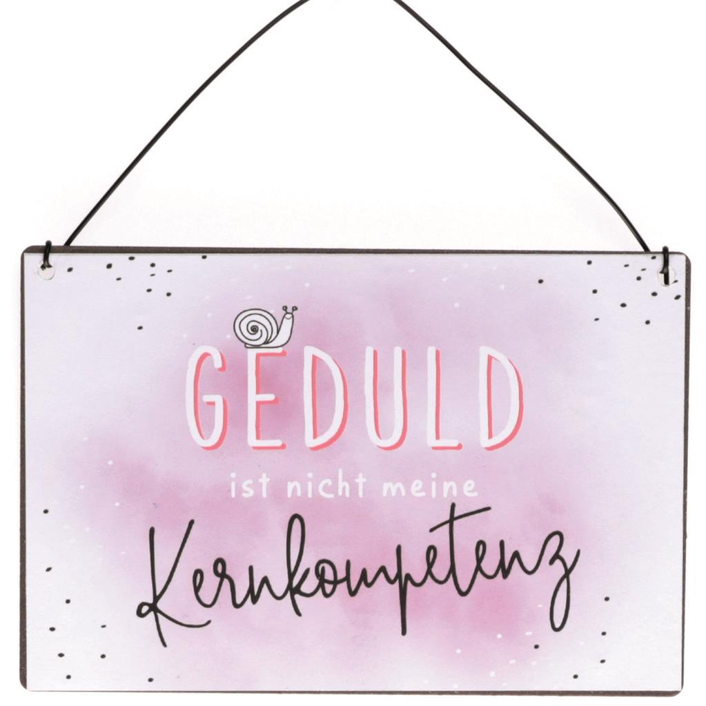 Schild "Geduld..." 15x10cm