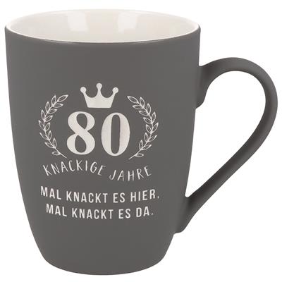 Soft-Touch Tasse "80 knackige Jahre"