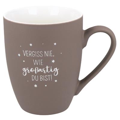 Soft-Touch Tasse "Vergiss nie, ...