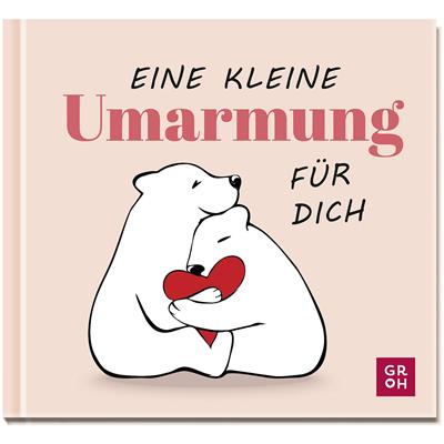 Geschenkbuch "Eine kleine Umarmung..."