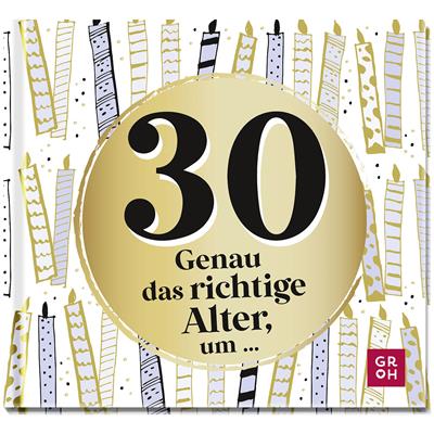 Geschenkbuch "30 - Das richtige Alter!"