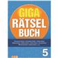 Giga-Rätselbuch Band 5, 192 Seiten